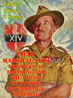 cover image of Field Marshal Slim--Theoretical Thinking and the Impact of Theory On Campaign Planning